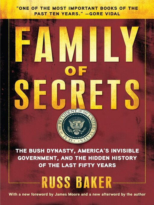 Russ Baker创作的Family of Secrets作品的详细信息 - 可供借阅